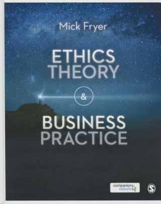 Książka Ethics Theory and Business Practice Mick Fryer