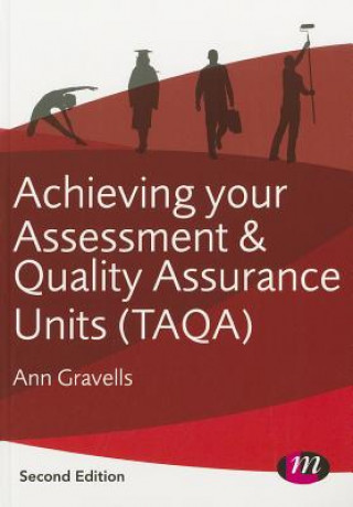 Книга Achieving your Assessment and Quality Assurance Units (TAQA) Ann Gravells