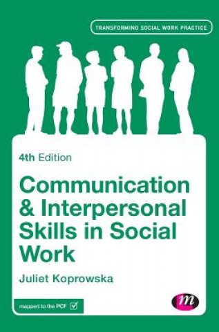 Carte Communication and Interpersonal Skills in Social Work Juliet Koprowska