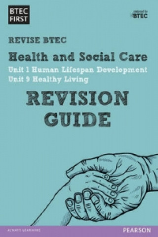 Kniha Pearson REVISE BTEC First in Health and Social Care Revision Guide 