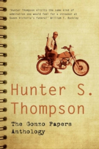 Carte Gonzo Papers Anthology Thompson Hunter S.