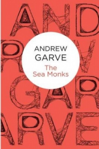 Kniha Sea Monks Andrew Garve