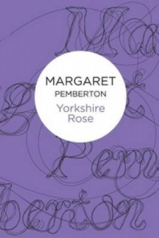 Książka Yorkshire Rose Margaret Pemberton