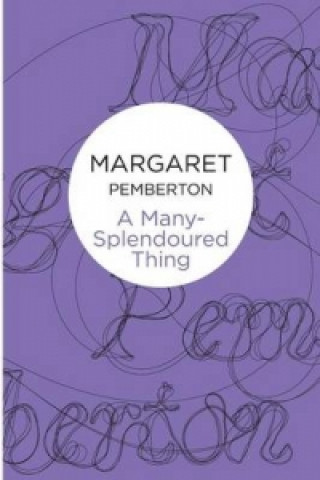 Könyv Many-Splendoured Thing Margaret Pemberton