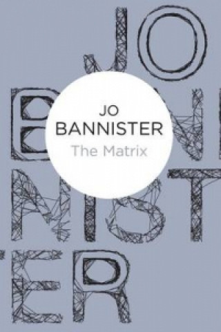 Knjiga Matrix Jo Bannister