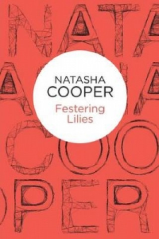 Book Festering Lilies Natasha Cooper