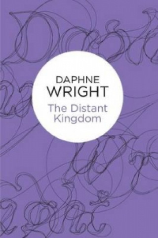 Knjiga Distant Kingdom Daphne Wright
