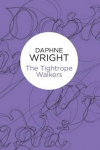 Kniha Tightrope Walkers Daphne Wright