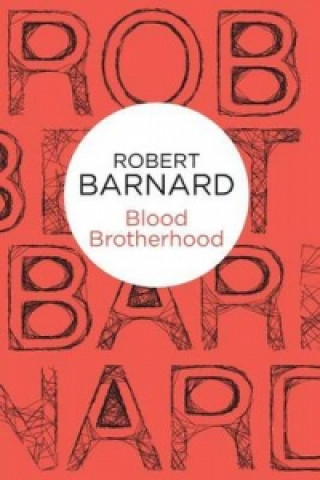 Kniha Blood Brotherhood Robert Barnard