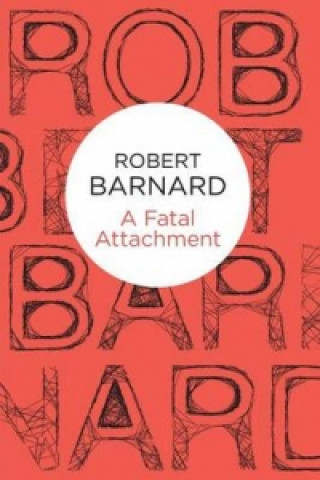 Carte Fatal Attachment Robert Barnard