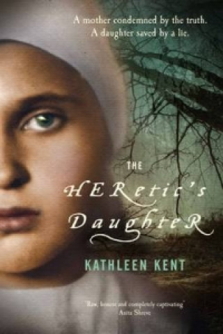 Kniha Heretic's Daughter Kathleen Kent