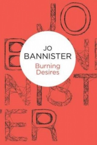 Kniha Burning Desires Jo Bannister