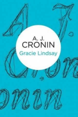 Kniha Gracie Lindsay A. J. Cronin