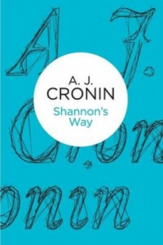 Könyv Shannon's Way A. J. Cronin