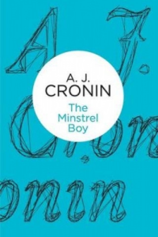 Kniha Minstrel Boy A. J. Cronin