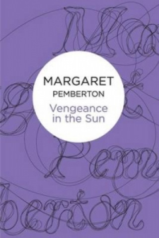 Kniha Vengeance in the Sun Margaret Pemberton