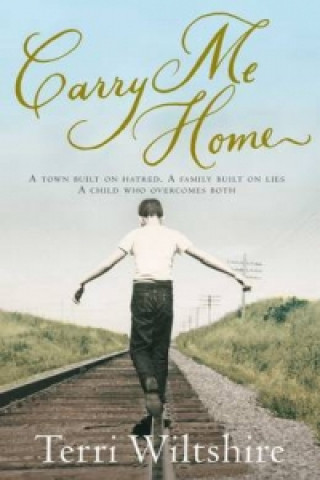 Livre Carry Me Home Terri Wiltshire