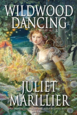 Kniha Wildwood Dancing Juliet Marillier