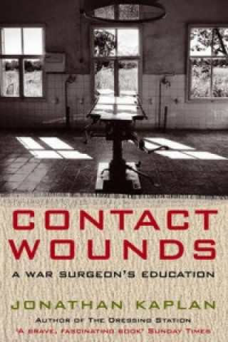 Könyv Contact Wounds Jonathan Kaplan