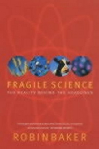 Książka Fragile Science Robin Baker