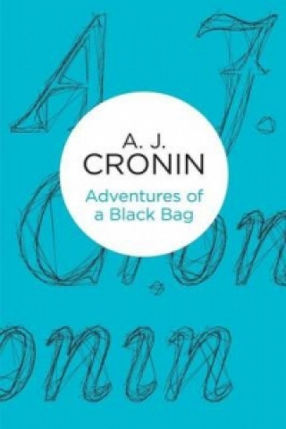 Kniha Adventures of a Black Bag A. J. Cronin