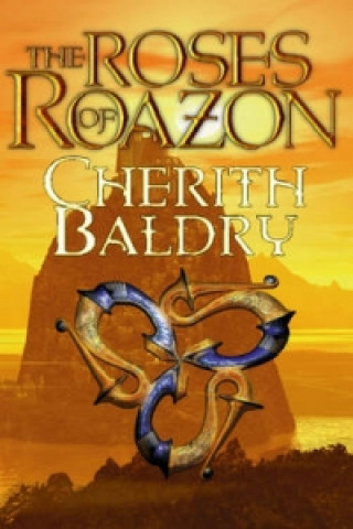 Książka Roses of Roazon Cherith Baldry