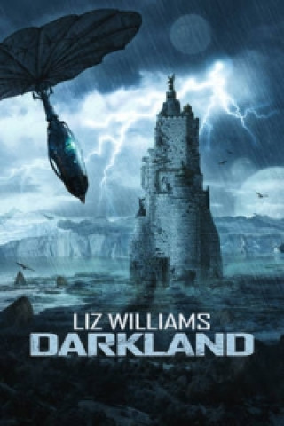 Könyv Darkland Liz Williams