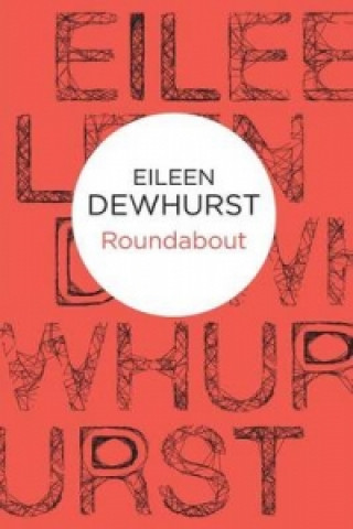 Книга Roundabout Eileen Dewhurst