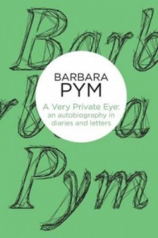 Kniha Very Private Eye Barbara Pym