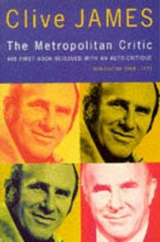Könyv Metropolitan Critic Clive James