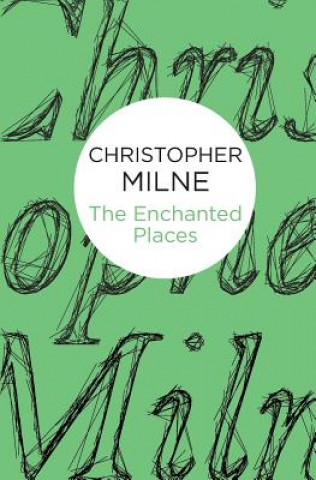 Carte Enchanted Places Christopher Milne