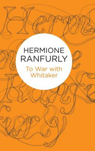 Carte To War with Whitaker Hermione Ranfurly