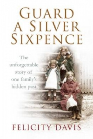 Книга Guard a Silver Sixpence Felicity Davis