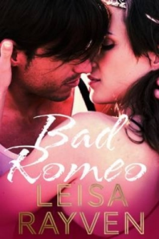 Kniha Bad Romeo Leisa Rayven