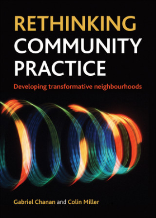 Kniha Rethinking Community Practice Gabriel Chanan