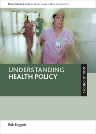 Kniha Understanding Health Policy Rob Baggott