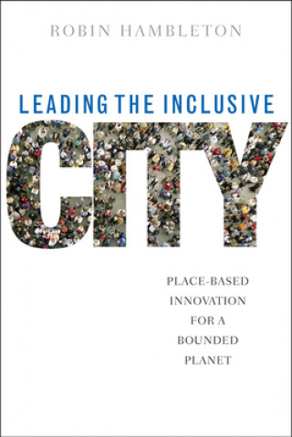 Knjiga Leading the Inclusive City Robin Hambleton