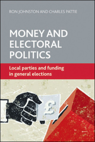Carte Money and Electoral Politics Ron Johnston