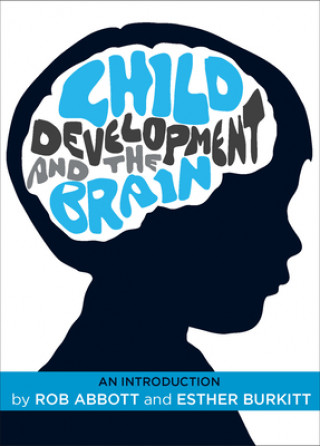 Carte Child Development and the Brain Rob Abbott