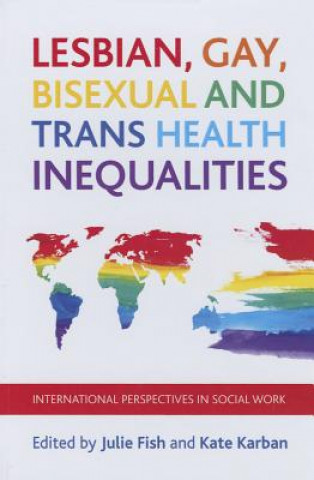 Book Lesbian, Gay, Bisexual and Trans Health Inequalities Julie Fish