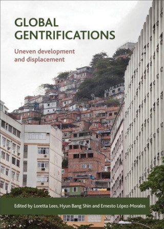Kniha Global Gentrifications Loretta Lees