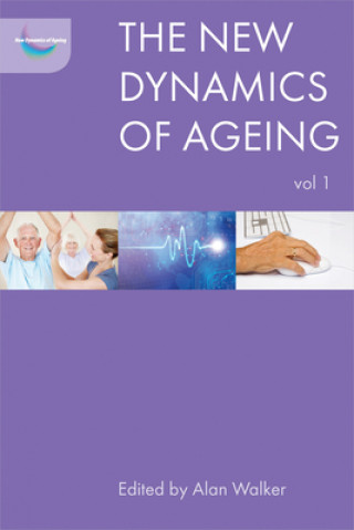 Книга New Dynamics of Ageing Volume 1 Alan Walker