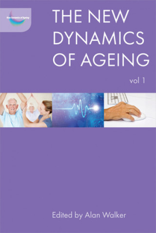 Książka New Dynamics of Ageing Volume 1 Alan Walker