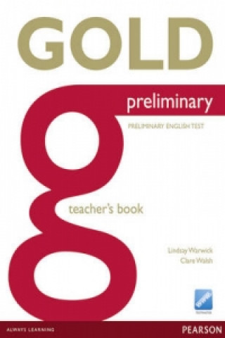 Carte Gold Preliminary Teacher's Book Clare Walsh