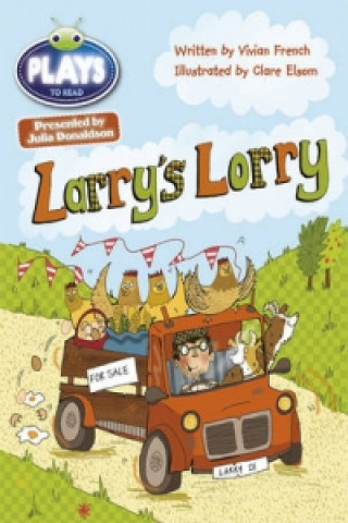 Kniha Bug Club Guided Julia Donaldson Plays Year 1 Green Larry's Lorry Vivian French