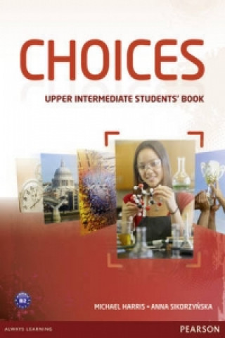 Carte Choices Upper Intermediate Students' Book & MyLab PIN Code Pack Anna Sikorzynska