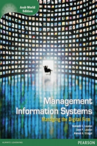 Kniha Management Information Systems with Access Code for MyManagement Lab Arab World Edition Kenneth C. Laudon