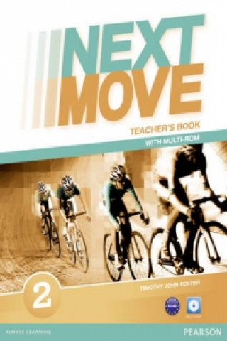 Carte Next Move 2 Teacher's Book & Multi-ROM Pack Tim Foster
