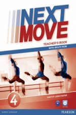 Könyv Next Move 4 Teacher's Book & Multi-ROM Pack Tim Foster