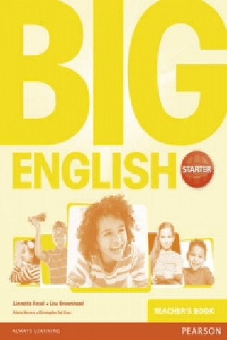 Kniha Big English Starter Teacher's Book Lisa Broomhead